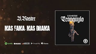 B Raster  Mas Fama Mas Drama Audio Oficial [upl. by Demahom]