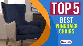 Reviews  5 Best Wingback Chairs in 2025 [upl. by Anaujahs321]