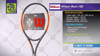 WILSON BURN 100 Tennis Racket 2017 Review  AneelSportscom [upl. by Berg]