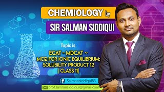 ECAT  MDCAT  MCQ for Ionic Equilibrium Solubility Product 12  Class 11 [upl. by Nauht]