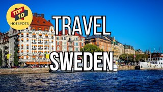 Top 10 Places To Visit In Sweden  Travel Hotspots [upl. by Radburn]