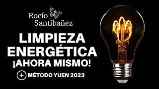 Limpieza Energética⚡ Instantánea Renueva Tu Energía Ahora Mismo con MÉTODO YUEN [upl. by Boehmer307]