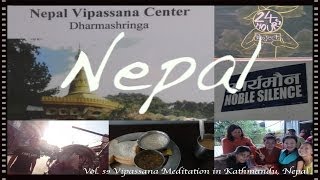 24 Hours Project Vol 59 Vipassana Meditation in Kathmandu Nepal [upl. by Nolahc]