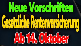 Neue Bestimmungen für die Gesetzliche Rentenversicherung ab 14 Oktober – Das müssen Rentner wissen [upl. by Mackler]