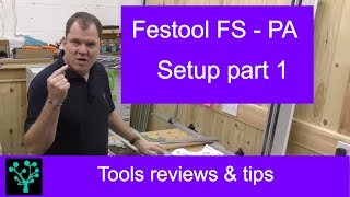 Festool FS  PA Parallel guides system  part 1 [upl. by Oznerol]