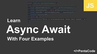 Learn Async Await With Four Examples [upl. by Taylor104]