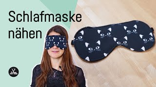 DIY Schlafmaske nähen mit kostenlosem Schnittmuster [upl. by Lesig]