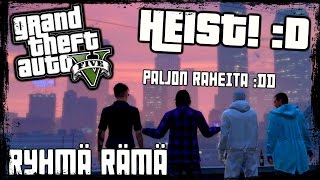 GTA V PC Sekoilua 50  Ryhmä Rämä ja Raivokas Ryöstö VIKA HEIST 44 [upl. by Nellak]