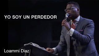 LOAMMI DIAZ  YO SOY UN PERDEDOR [upl. by Elocyn]