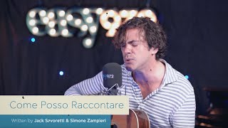 Jack Savoretti  Come Posso Raccontare Unplugged version easy 972 radio station [upl. by Htebiram]