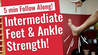 Intermediate Feet amp Ankle Strength 5 minute follow along [upl. by Leverett8]