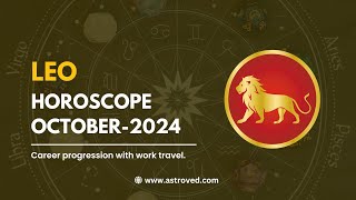 Leo October 2024 Monthly Horoscope Predictions  October 2024 Horoscope  Astrology October 2024 [upl. by Sikras943]