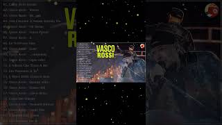 Vasco Rossi Greatest Hits Full Album  Best of Vasco Rossi  Vasco Rossi 2024 Canzoni Nuove [upl. by Monsour571]