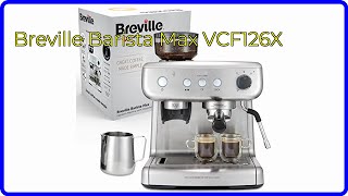 BEWERTUNG 2024 Breville Barista Max VCF126X WESENTLICHE Einzelheiten [upl. by Ellenrahs]