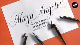 Writing Copperplate Calligraphy  Quote by Maya Angelou [upl. by Mendel649]