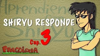 SHIRYU RESPONDE Cap 3  Parodiadera [upl. by Metts]