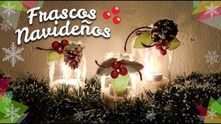 Frascos decorados de Navidad 🎄Chuladas Creativas Christmas Diy [upl. by Spatola]