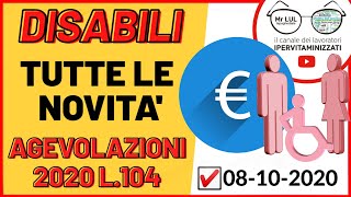 LEGGE 104 e DISABILI 2020 TUTTE LE NOVITà  AGEVOLAZIONI AIUTI DETRAZIONI DA SAPERE 8102020 [upl. by Nahtanaj]