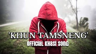 KHUN TAMSNENG NGA LONG  OFFICIAL KHASI SONG 2024 \ WANNIANG WINNER [upl. by Imyaj]