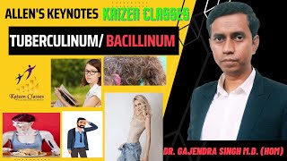 Allens Keynotes Tuberculinum Bacillinum Kaizen Classes Homoeopathy Materia Medica [upl. by Anialad]