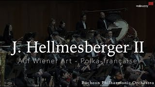 Joseph Hellmesberger II  Auf Wiener Art Polka française  교향악축제  예술의전당  부천필하모닉오케스트라 [upl. by Elades]