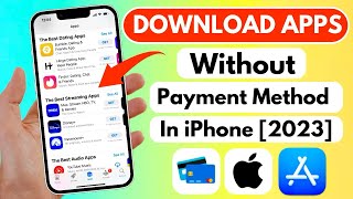 Download Apps without Payment Method in IPhone 2023  Install Apps without Credit Card iOS 17 [upl. by Neram]