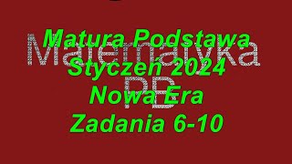 Matura próbna Nowa Era styczeń 2024 zadania 610 poziom podstawowy [upl. by Adnael875]