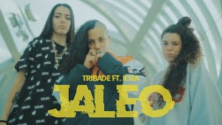 TRIBADE x K1ZA  Jaleo videoclip prod Deep Fried [upl. by Alejandra]