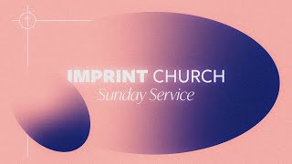 IMPRINT Church Service  Our Survival Kit [upl. by Solberg]