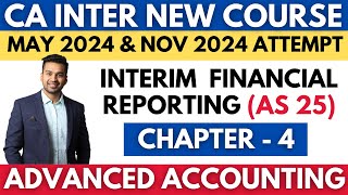 Interim Financial Reporting  AS  25  Ch  4 Unit 7  CA INTER Advanced Accounting CA Parag Gupta [upl. by Aistek812]