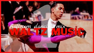 WALTZ MUSIC MIX vol1  Dancesport amp Ballroom Dancing Music [upl. by Aneetsirk]