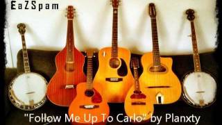 Follow me up to Carlow  by Planxty  instrumental cover by EaZSpam Solo Projects [upl. by Dexter668]