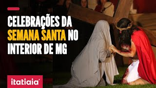 CONFIRA COMO SERÃƒO AS CELEBRAÃ‡Ã•ES DA SEXTAFEIRA SANTA NO INTERIOR DE MINAS [upl. by Alletsirhc]