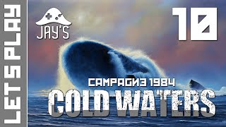 FR Cold Waters  Campagne 1984  Épisode 10 [upl. by Lovell]