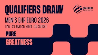 Mens EHF EURO 2026 Qualifiers Draw  Thursday 21 March 2024  1630 CET [upl. by Bast882]