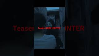 teaser DARK HUNTER movie terror accion [upl. by Eiram]