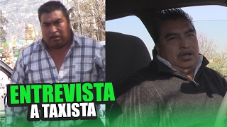 ENTREVISTA A TAXISTA QUE INSULTO A LOS UBER [upl. by Dremann]