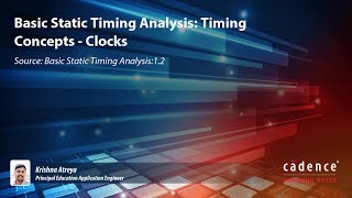 Basic Static Timing Analysis Timing Concepts  Clocks [upl. by Nangatrad]