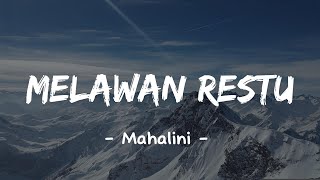 Melawan Restu  Mahalini vidio Lirik [upl. by Halie]