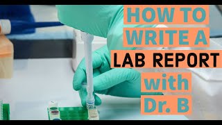 HOW TO WRITE A LAB REPORT w Dr B  Middle School Science [upl. by Saudra160]