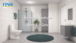 Renovera badrum  Steg 1  Golv [upl. by Waechter]