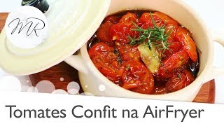 Tomates Confitados na AirFryer Confit  Fritadeira Sem Óleo [upl. by Sitto]