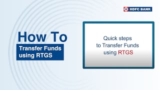 Transfer Funds using RTGS  HDFC Bank [upl. by Ocirnor757]