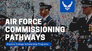 Air Force Commissioning Pathways [upl. by Ydda]