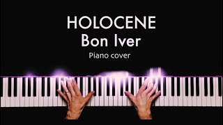 Holocene  Bon Iver Piano Cover [upl. by Theurich]