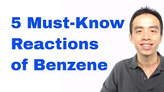 Organic Chemistry 5 MustKnow Reactions of Benzene [upl. by Gavette]