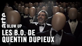 Les BO de Quentin Dupieux  Blow Up  ARTE [upl. by Hardej]