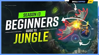 HOW TO JUNGLE  The COMPLETE Beginners Jungle Guide for Season 13  League of Legends [upl. by Hsur140]