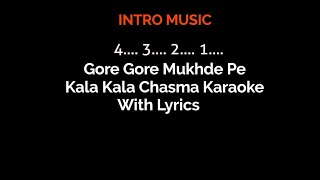 Gore Gore Mukhde Pe Kala Kala Chasma Karaoke With Lyrics [upl. by Delp]