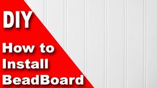 How to install beadboard  wainscoting DIY [upl. by Alyekahs781]